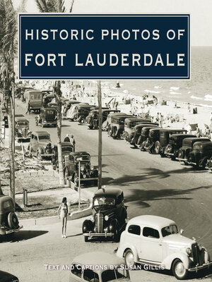 cover image of Historic Photos of Fort Lauderdale